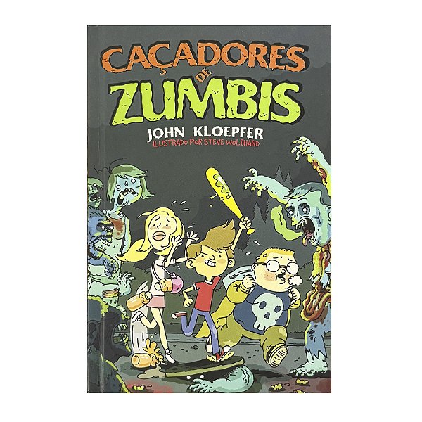 Caçadores De Zumbis - Livro 1 - John Kloepfer