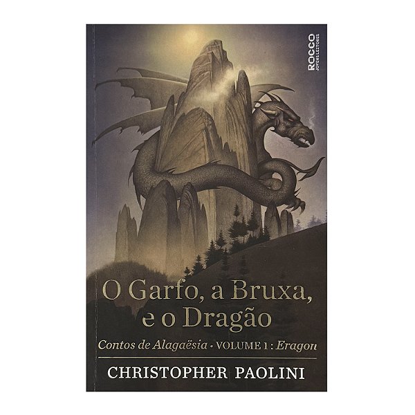 O Garfo, A Bruxa E O Dragão - Christopher Paolini