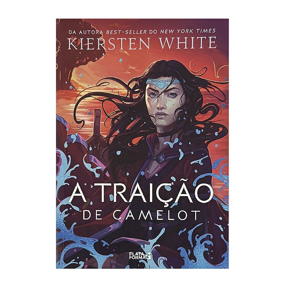 A Traição De Camelot - Kiersten White
