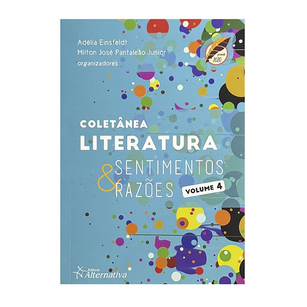 Literatura: Sentimentos & Razões - Adélia Einsfeldt/Milton José Pantaleão Junior