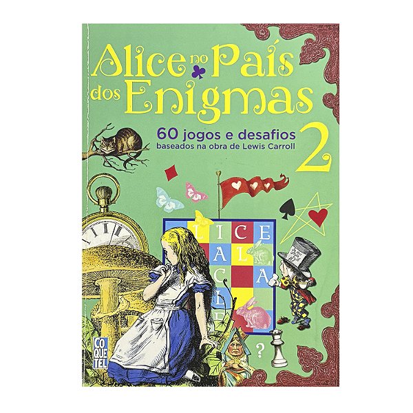 Alice No País Dos Enigmas 2 - R. W. Galland