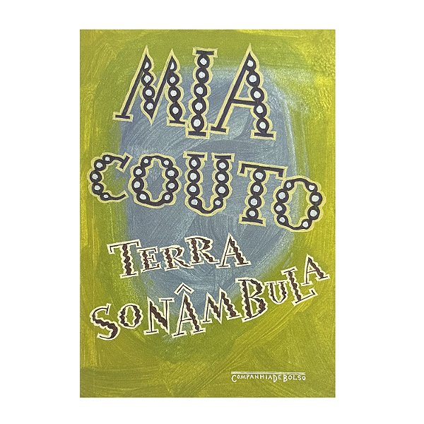 Terra Sonâmbula - Mia Couto
