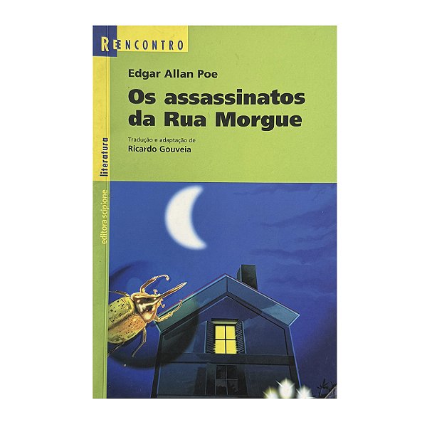 Os Assassinatos Da Rua Morgue - Edgar Allan Poe
