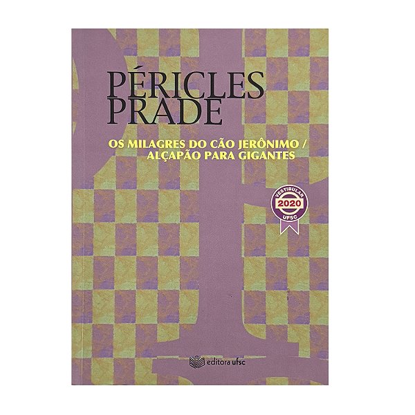 Os Milagres Do Cão Jerônimo/Alçapão Para Gigantes - Péricles Prade