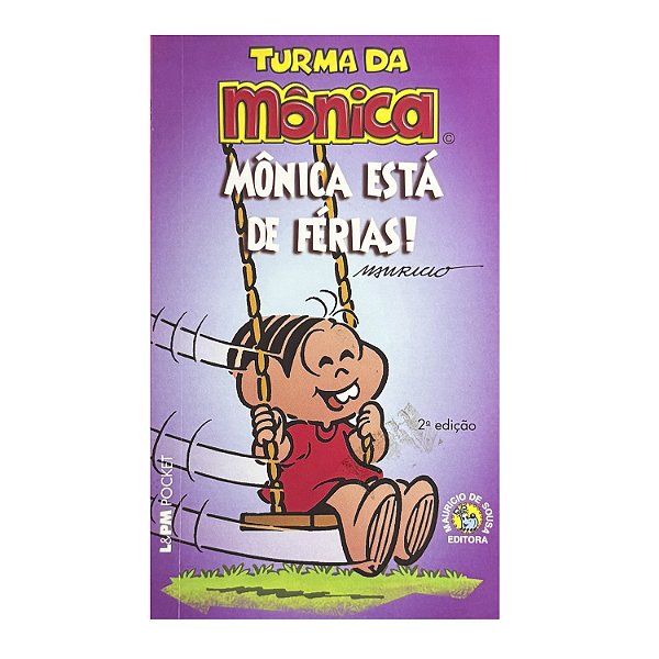 Turma Da Mônica: Mônica Está De Férias - Maurício De Sousa