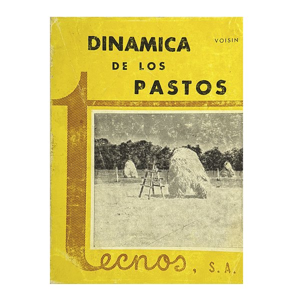Dinamica De Los Pastos - A. Voisin
