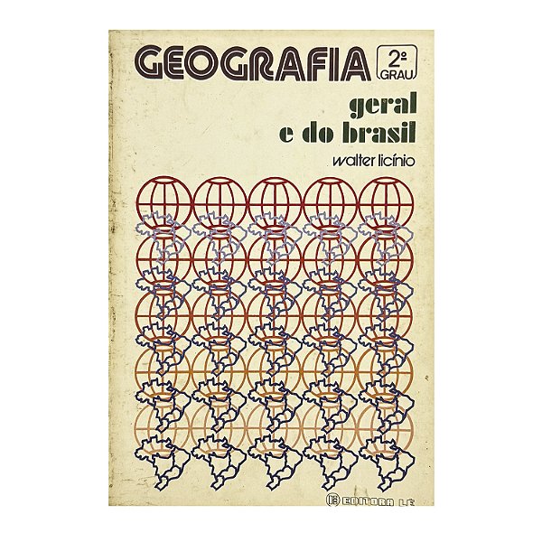 Geografia: Geral E Do Brasi - Walter Licínio