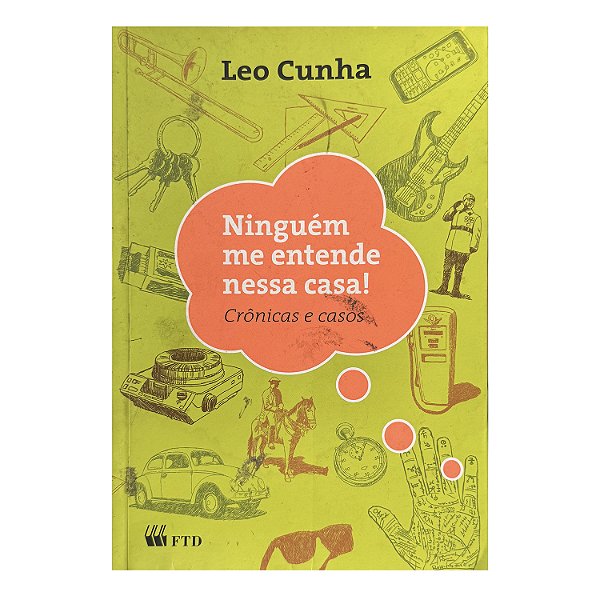 Ninguém Me Entende Nessa Casa - Leo Cunha