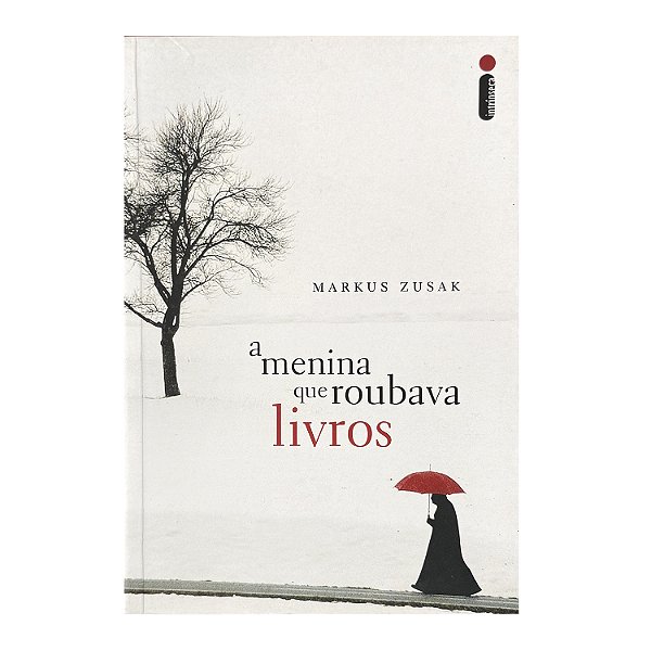 A Menina Que Roubava Livros - Markus Zusak