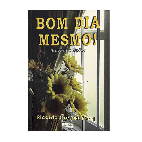Bom Dia Mesmo! - Ricardo Orestes Forni