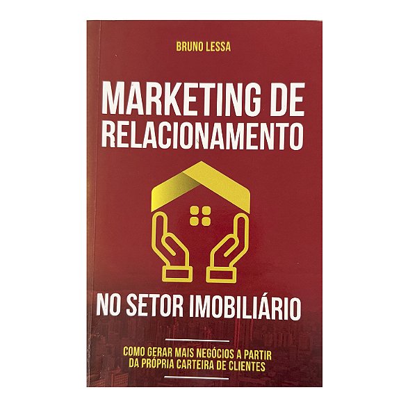 Marketing De Relacionamento - Bruno Lessa