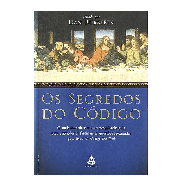 Os Segredos Do Código - Dan Burstein