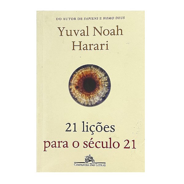 21 Lições Para O Século 21 - Yuval Noah Harari