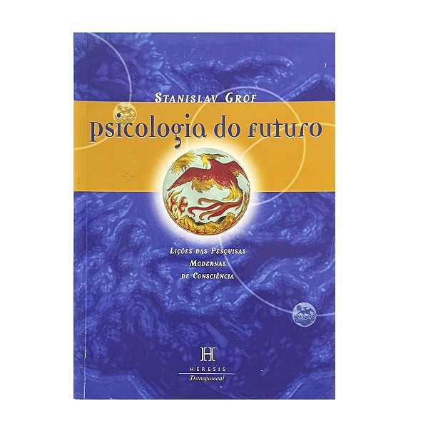 Psicologia Do Futuro - Stanislav Grof
