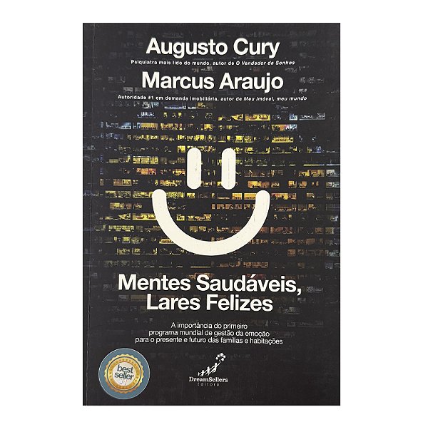 Mentes Saudáveis, Lares Felizes - Augusto Cury/Marcus Araujo