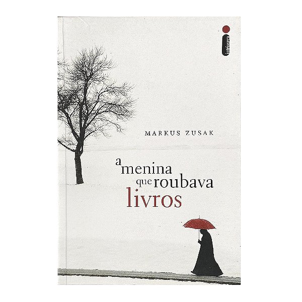 A Menina Que Roubava Livros - Markus Zusak