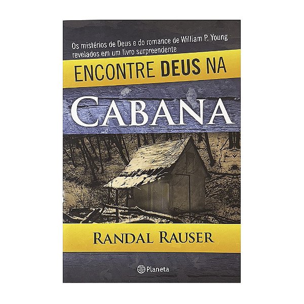 Encontre Deus Na Cabana - Randal Rauser