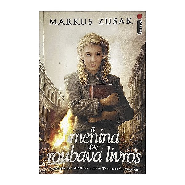 A Menina Que Roubava Livros - Markus Zusak
