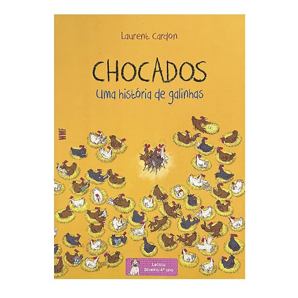 Chocados: Uma História De Galinhas - Laurent Cardon