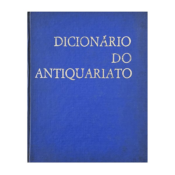Dicionário Do Antiquariato
