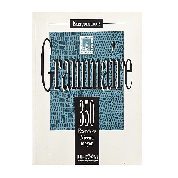Grammaire - Y. Delatour/D. Jannepin/M. Léon-Dufour/A. Mattlé-Yeganeh/B. Teyssier