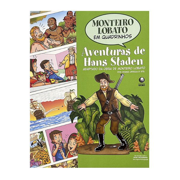 Monteiro Lobato Em Quadrinhos: Aventuras De Hans Staden - Monteiro Lobato
