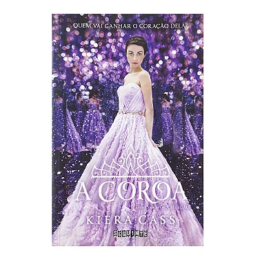 A Coroa - Livro 5 - Kiera Cass