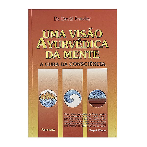 Uma Visão Ayurvédica Da Mente - Dr. David Frawley