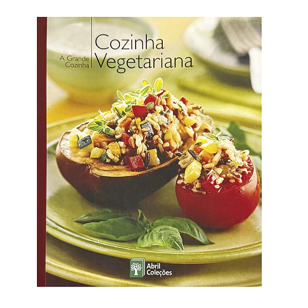 A Grande Cozinha: Cozinha Vegetariana - Volume 21