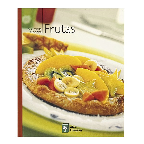 A Grande Cozinha: Frutas - Volume 13