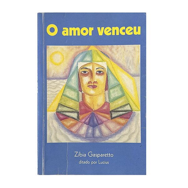 O Amor Venceu - Zibia Gasparetto