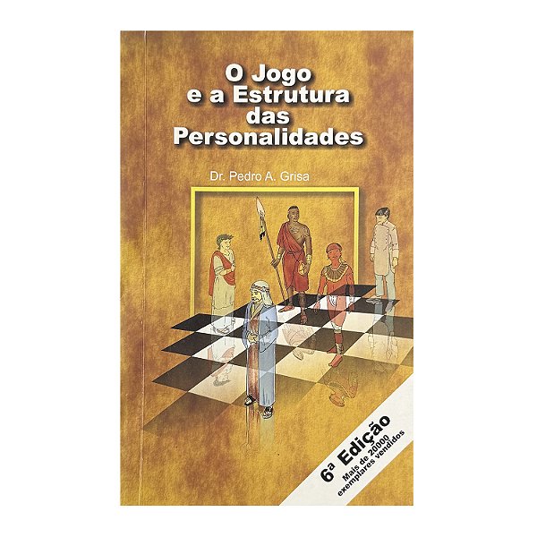 O Jogo E A Estrutura Das Personalidades - Pedro A. Grisa