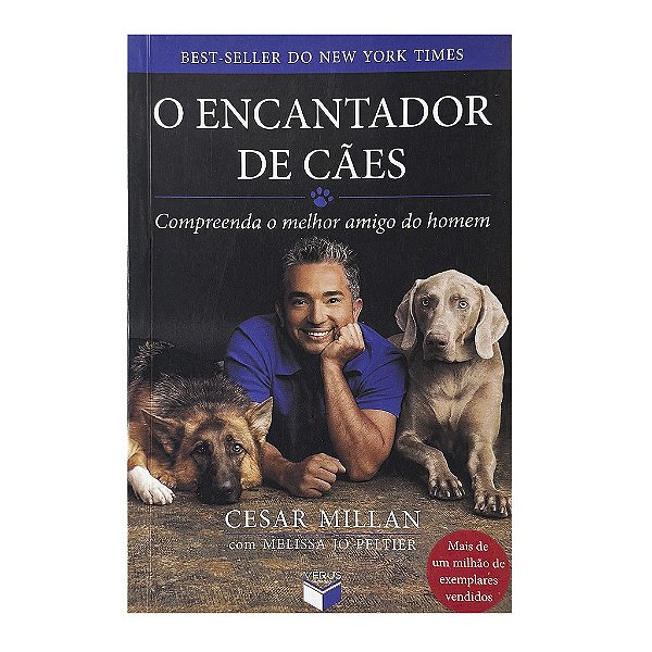 O Encantador De Cães - Cesar Millan/Melissa Jo Peltier