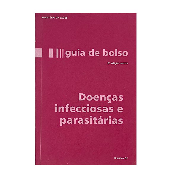 Doenças Infecciosas E Parasitárias: Guia De Bolso