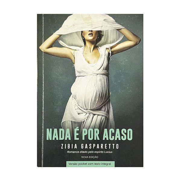 Nada É Por Acaso - Zibia Gasparetto