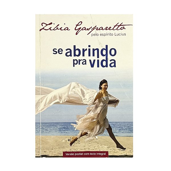 Se Abrindo Pra Vida - Zibia Gasparetto