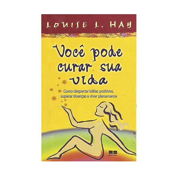 Você Pode Curar Sua Vida - Louise L. Hay