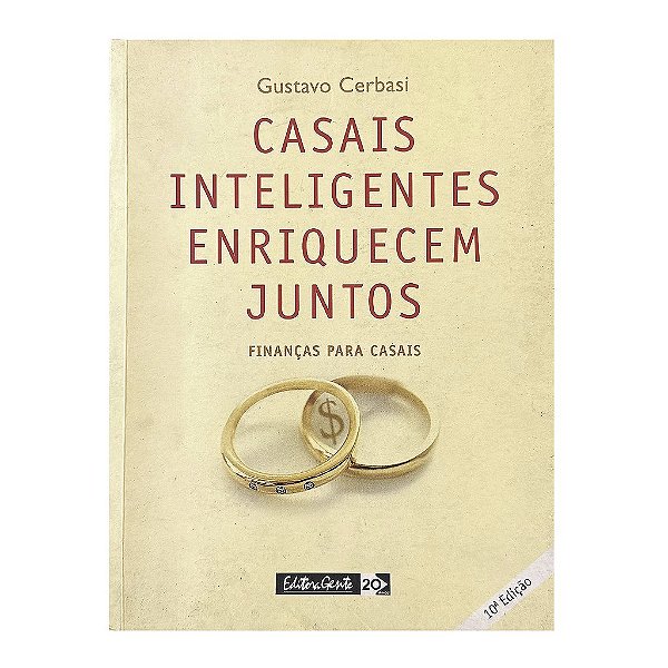 Casais Inteligentes Enriquecem Juntos - Gustavo Cerbasi