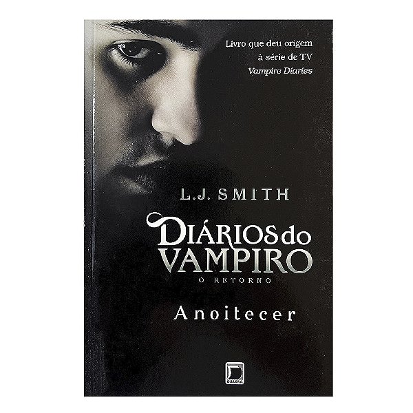 Diários Do Vampiro: O Retorno 1 - Anoitecer - L. J. Smith