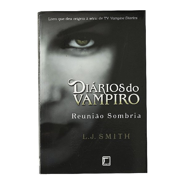 Reunião Sombria - Livro 4 - L. J. Smith