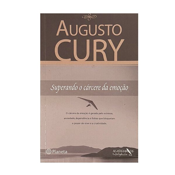 Superando O Cárcere Da Emoção - Augusto Cury