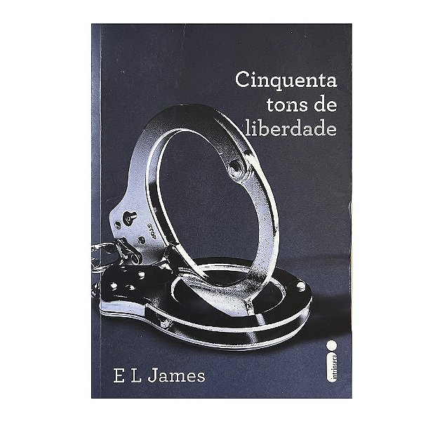 Cinquenta Tons De Liberdade - Livro 3 - E. L. James