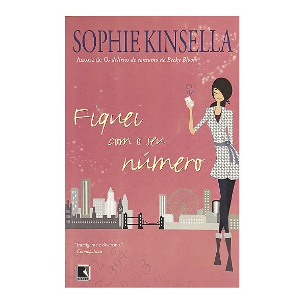 Fiquei Com O Seu Número - Sophie Kinsella