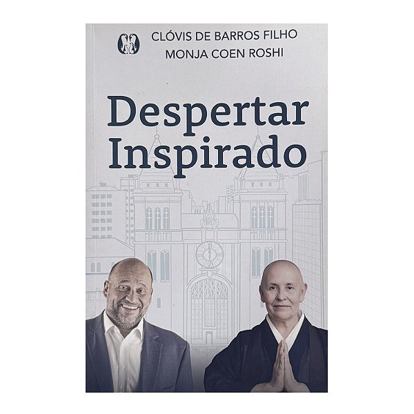 Despertar Inspirando - Clóvis De Barros Filho/Monja Coen Roshi