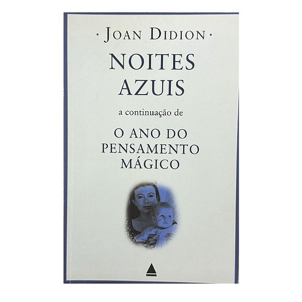 Noites Azuis - Joan Didion