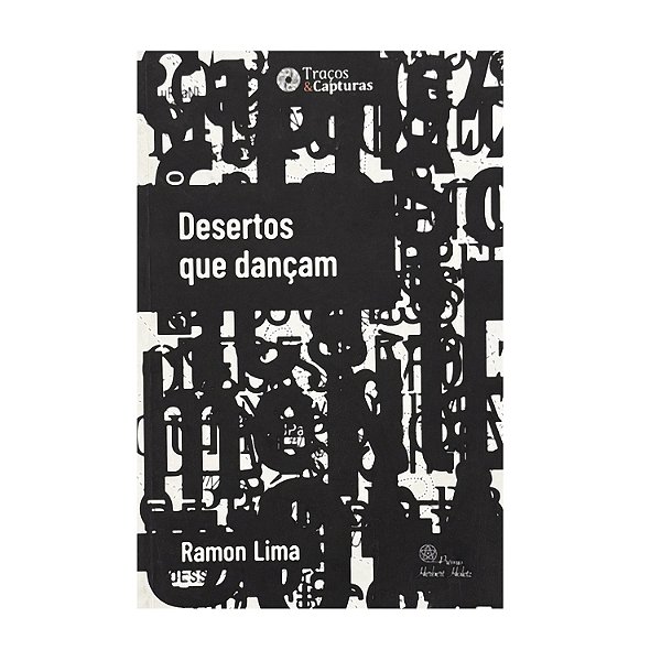 Desertos Que Dançam - Ramon Lima