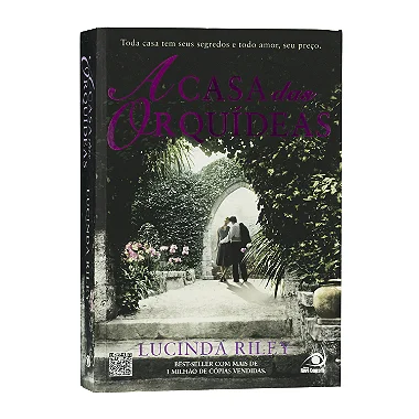 A Casa Das Orquídeas - Lucinda Riley
