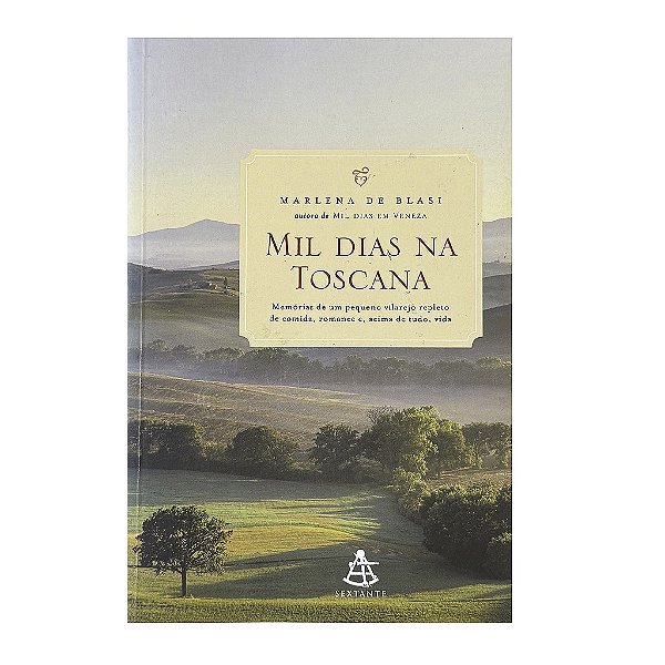 Mil Dias Na Toscana - Marlena De Blasi