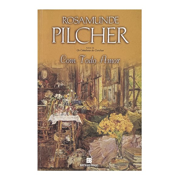 Com Todo Amor - Rosamunde Pilcher