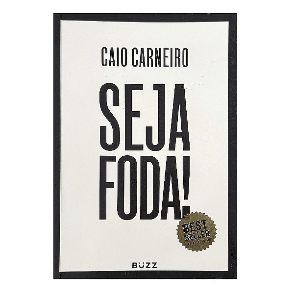 Seja Foda! - Caio Carneiro